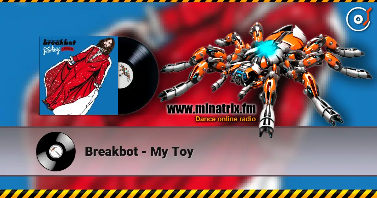 Breakbot - My Toy online in hoher Qualität hören | Minatrix.FM