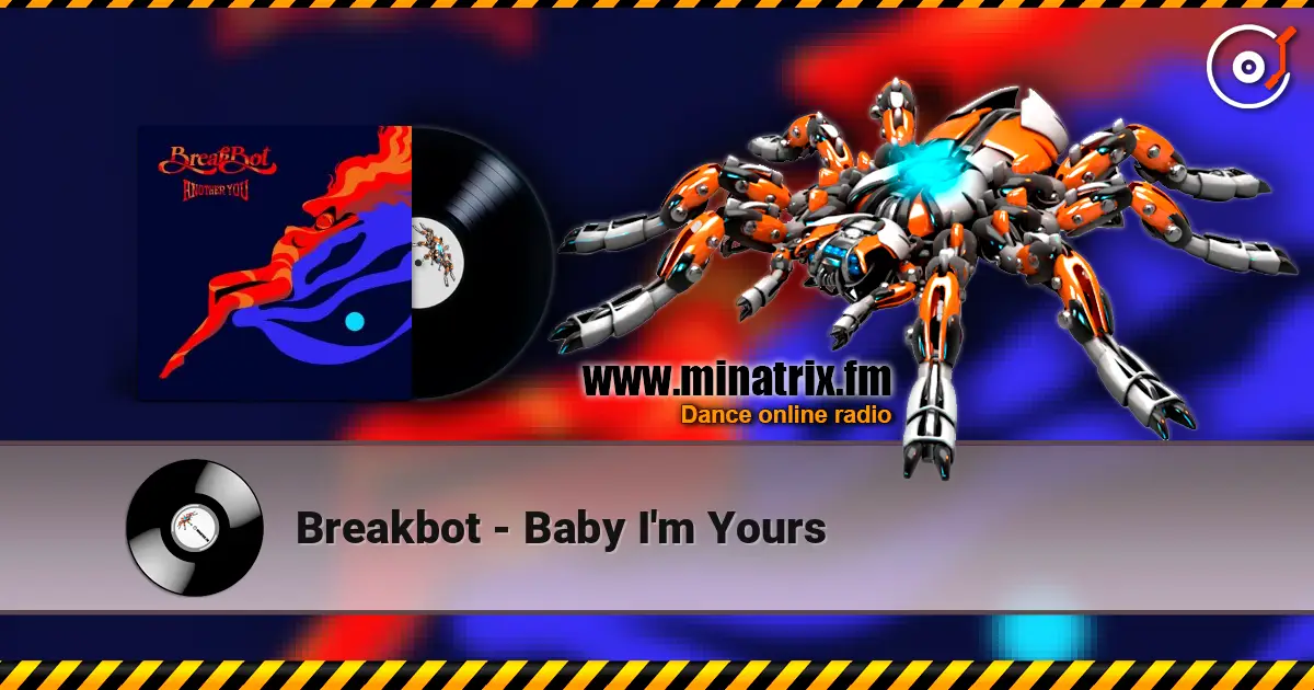 Breakbot - Baby I'm Yours online in hoher Qualität hören | Minatrix.FM