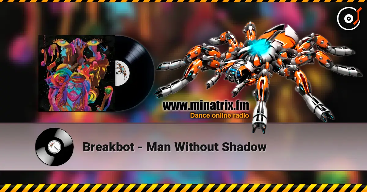 Breakbot - Man Without Shadow online in hoher Qualität hören | Minatrix.FM