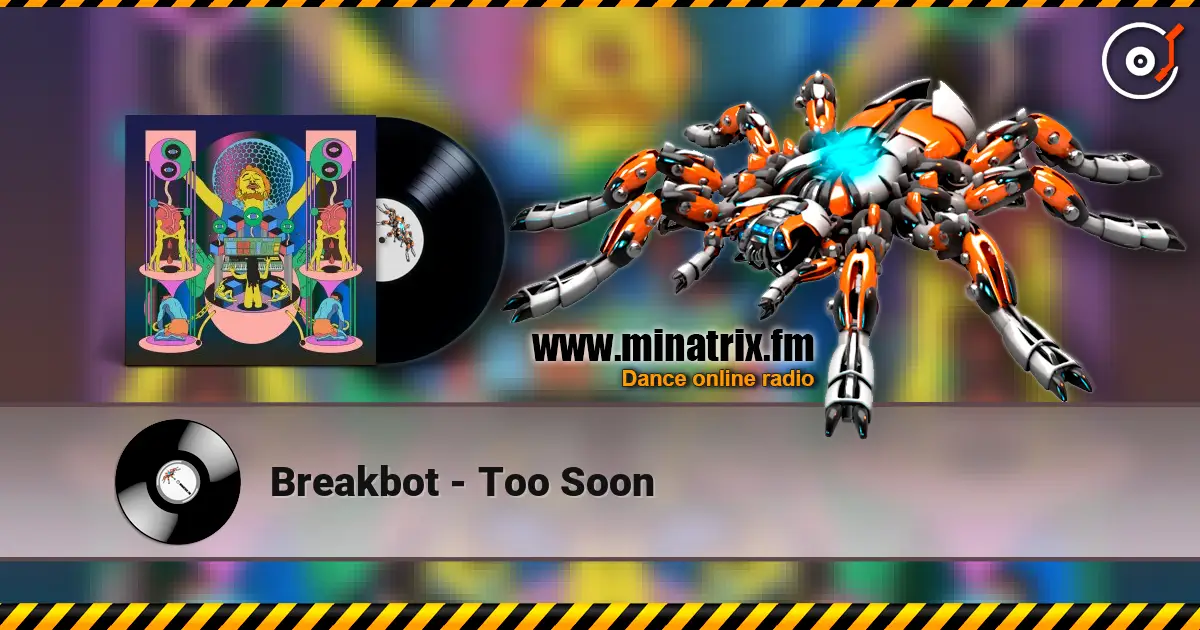Breakbot - Too Soon online in hoher Qualität hören | Minatrix.FM