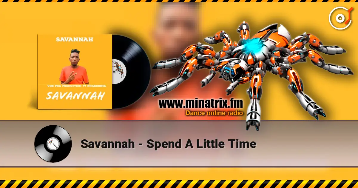 Savannah - Spend A Little Time online in hoher Qualität hören | Minatrix.FM