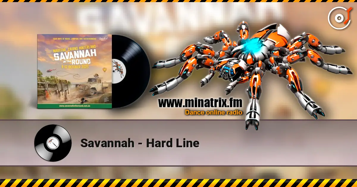 Savannah - Hard Line online in hoher Qualität hören | Minatrix.FM