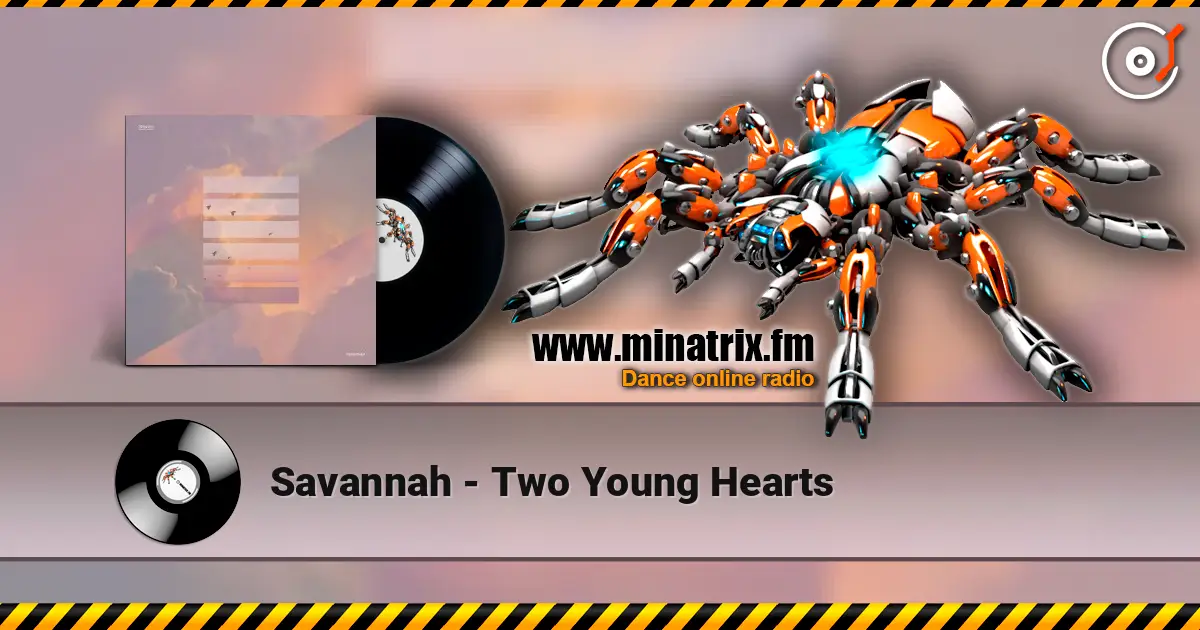 Savannah - Two Young Hearts online in hoher Qualität hören | Minatrix.FM