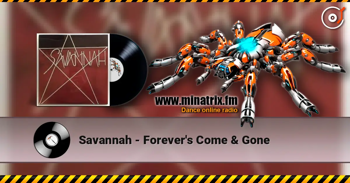 Savannah - Forever's Come & Gone online in hoher Qualität hören | Minatrix.FM