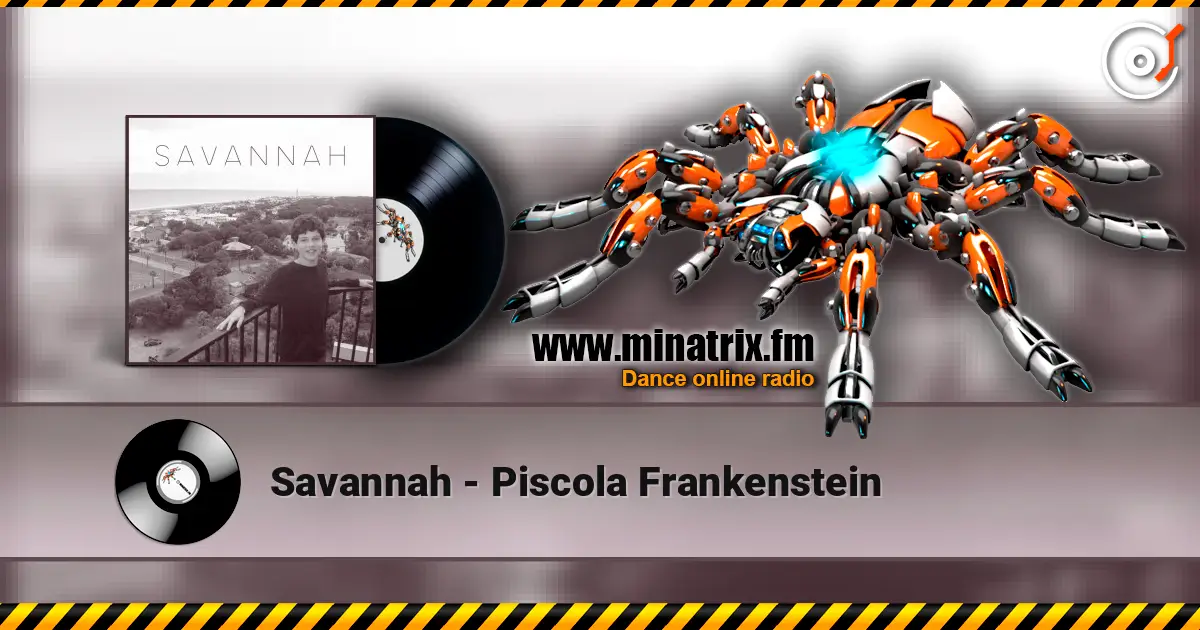 Savannah - Piscola Frankenstein online in hoher Qualität hören | Minatrix.FM