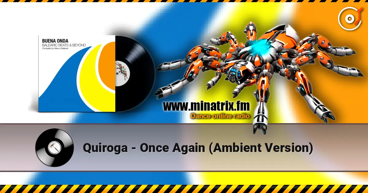 Quiroga - Once Again (Ambient Version) online in hoher Qualität hören | Minatrix.FM