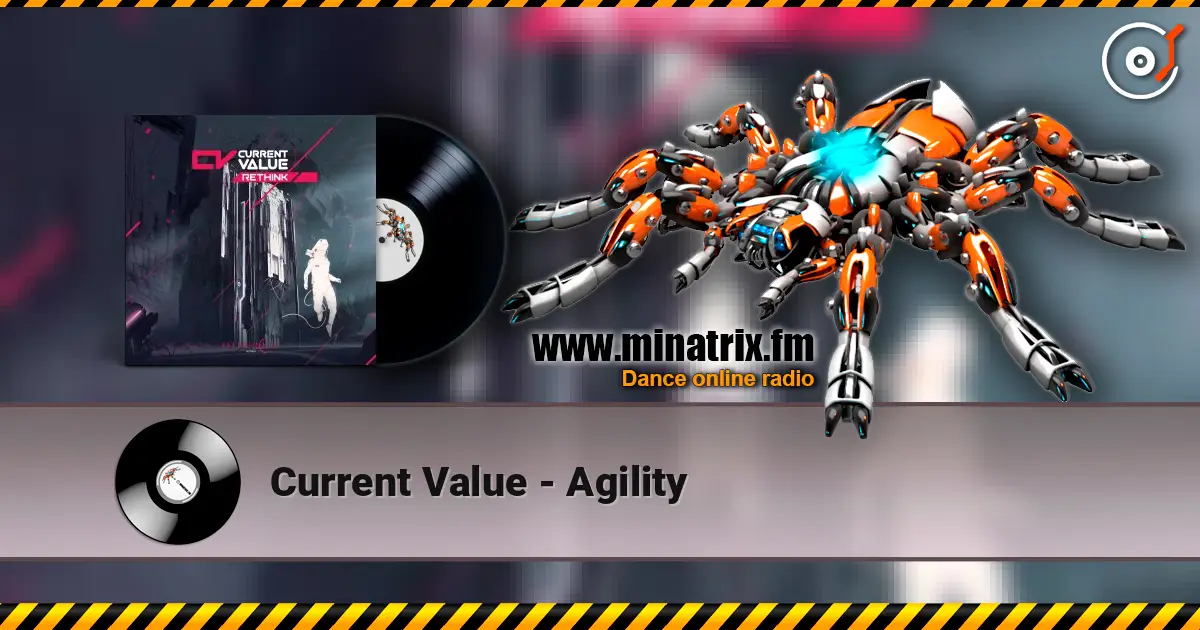 Current Value - Agility online in hoher Qualität hören | Minatrix.FM