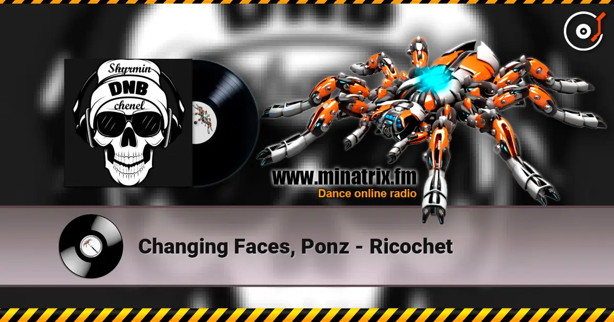 Changing Faces, Ponz - Ricochet online in hoher Qualität hören | Minatrix.FM