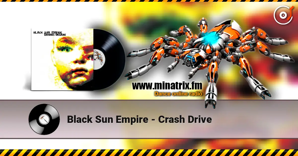 Black Sun Empire - Crash Drive online in hoher Qualität hören | Minatrix.FM
