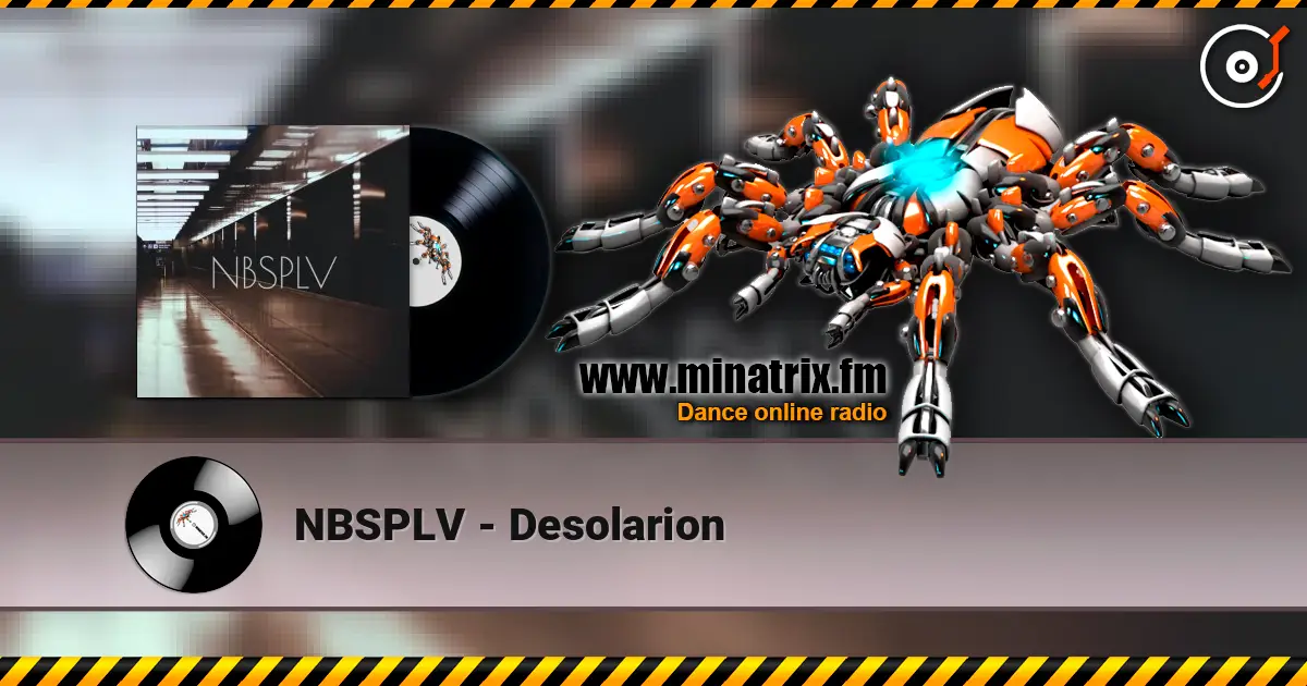 NBSPLV - Desolarion online in hoher Qualität hören | Minatrix.FM
