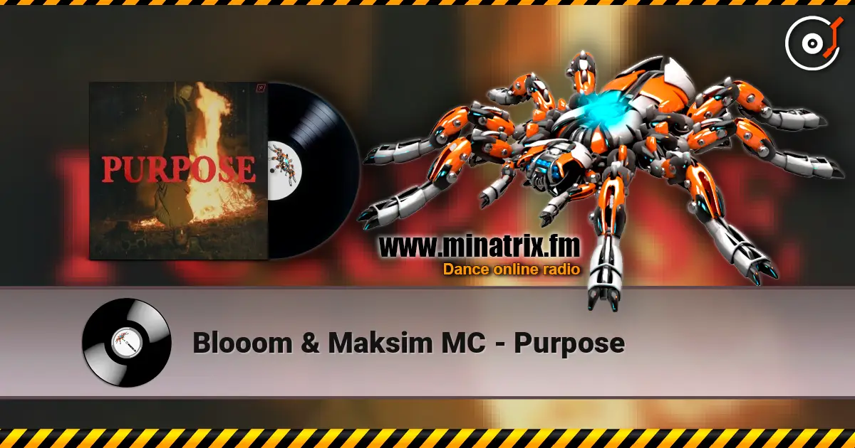 Blooom & Maksim MC - Purpose online in hoher Qualität hören | Minatrix.FM