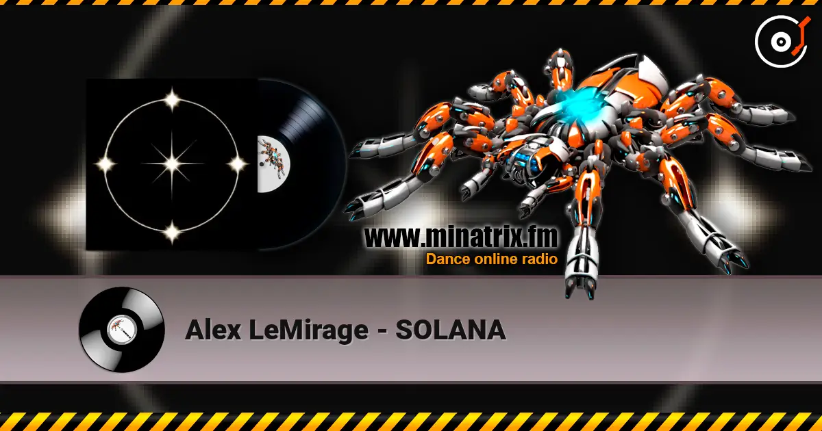 Alex LeMirage - SOLANA online in hoher Qualität hören | Minatrix.FM