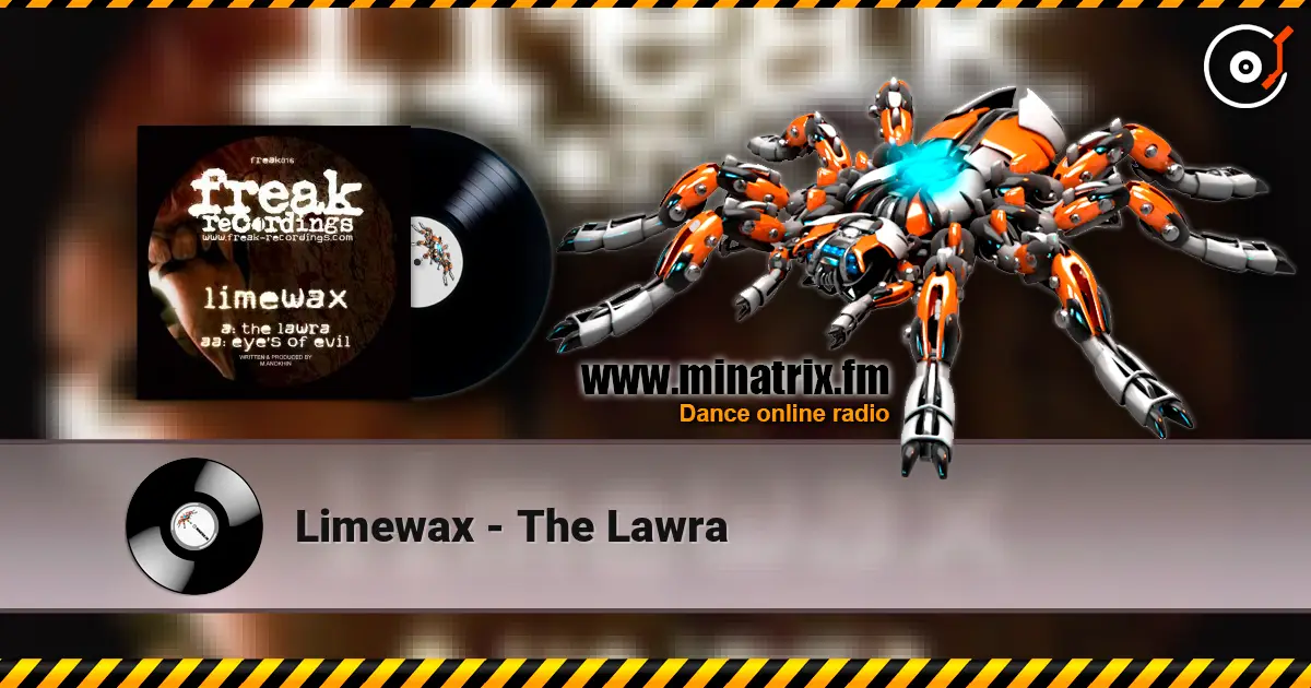 Limewax - The Lawra online in hoher Qualität hören | Minatrix.FM