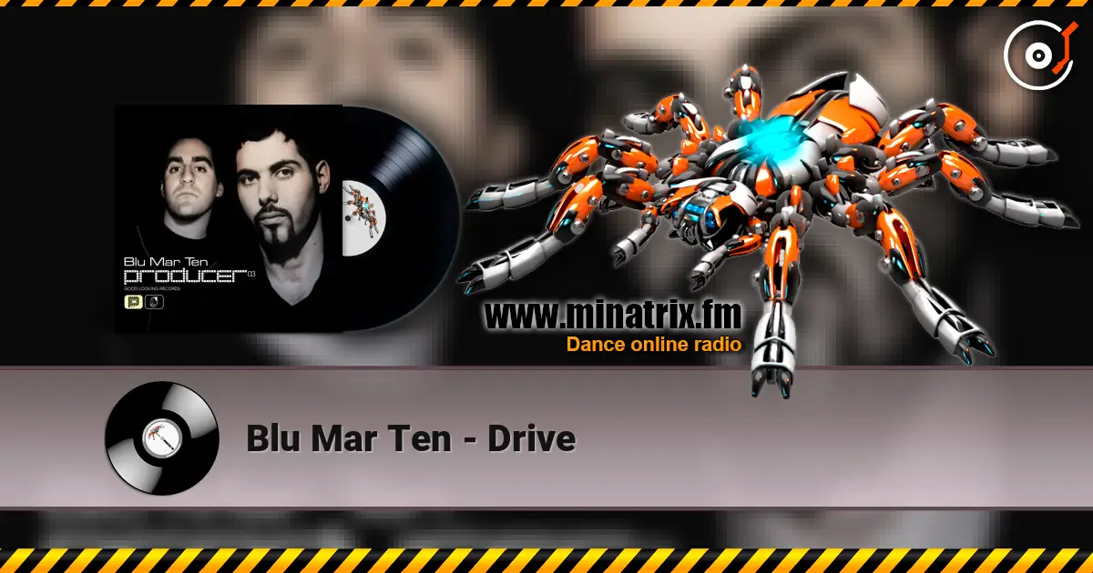Blu Mar Ten - Drive online in hoher Qualität hören | Minatrix.FM