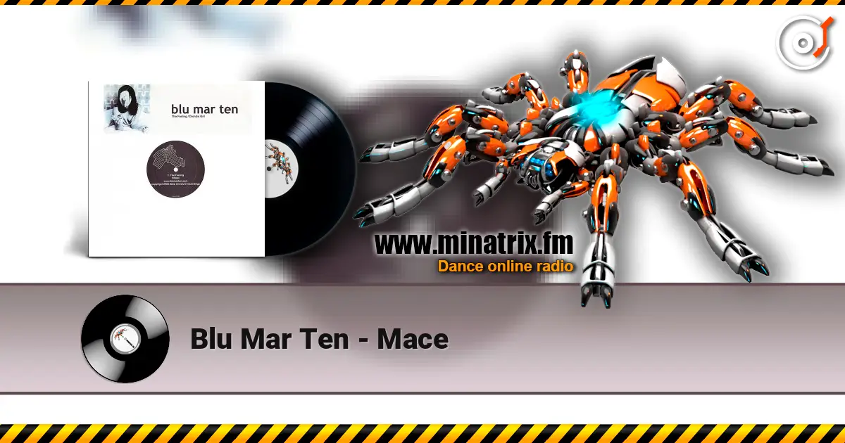Blu Mar Ten - Mace online in hoher Qualität hören | Minatrix.FM