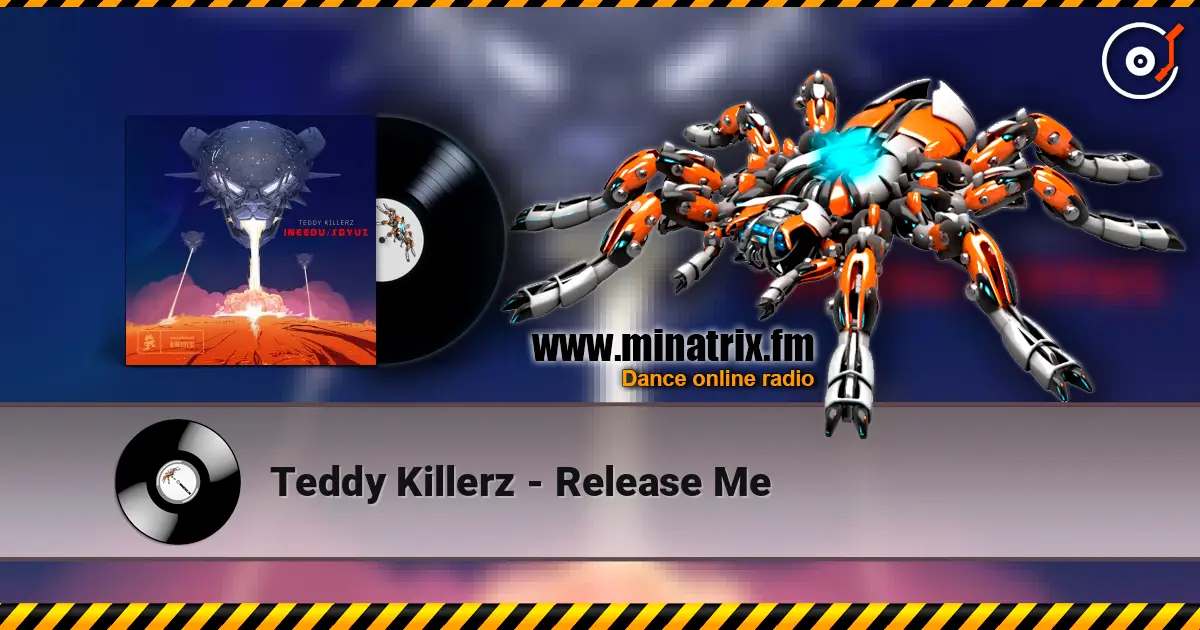 Teddy Killerz - Release Me online in hoher Qualität hören | Minatrix.FM