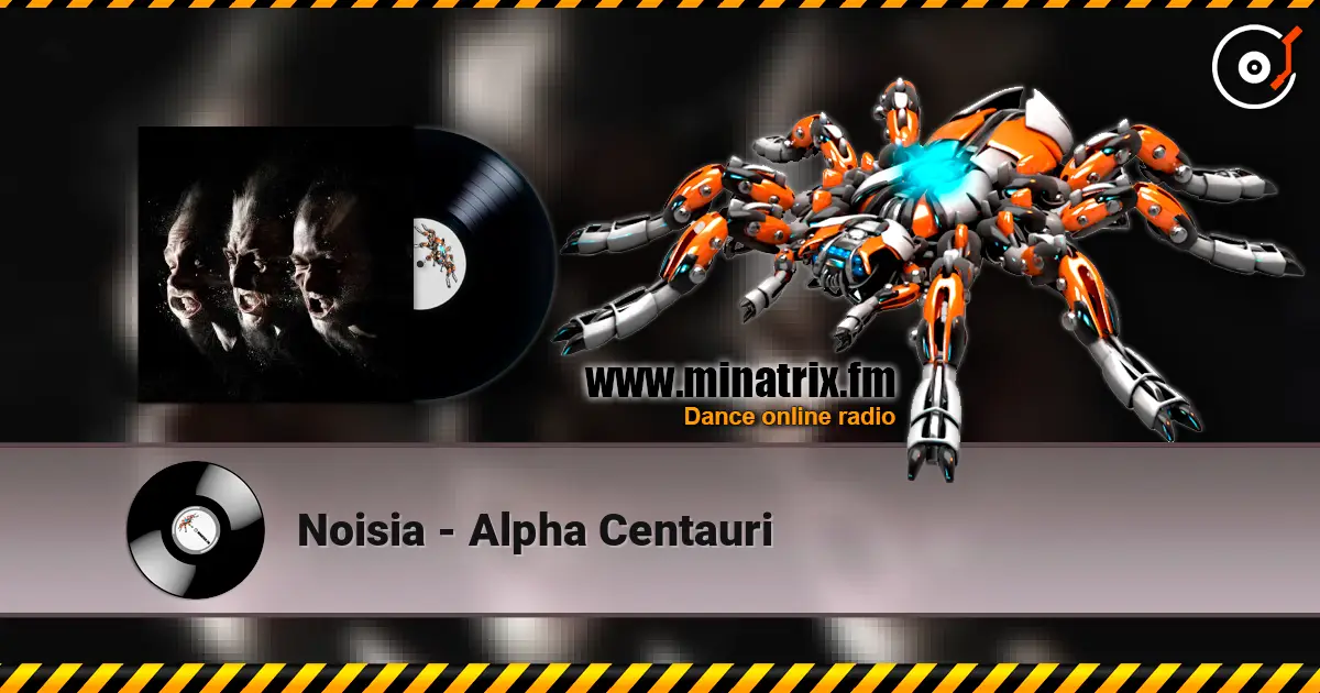 Noisia - Alpha Centauri online in hoher Qualität hören | Minatrix.FM