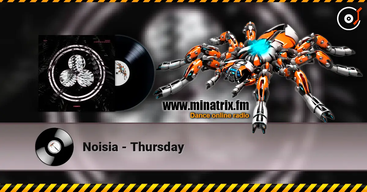 Noisia - Thursday online in hoher Qualität hören | Minatrix.FM
