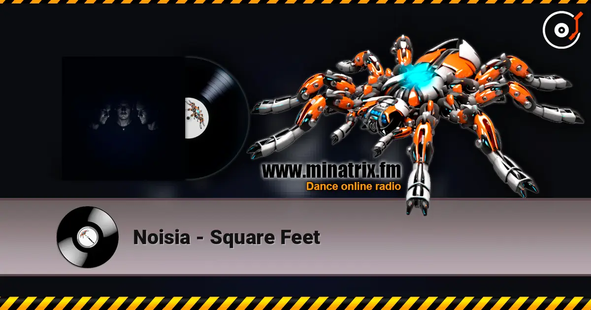Noisia - Square Feet online in hoher Qualität hören | Minatrix.FM