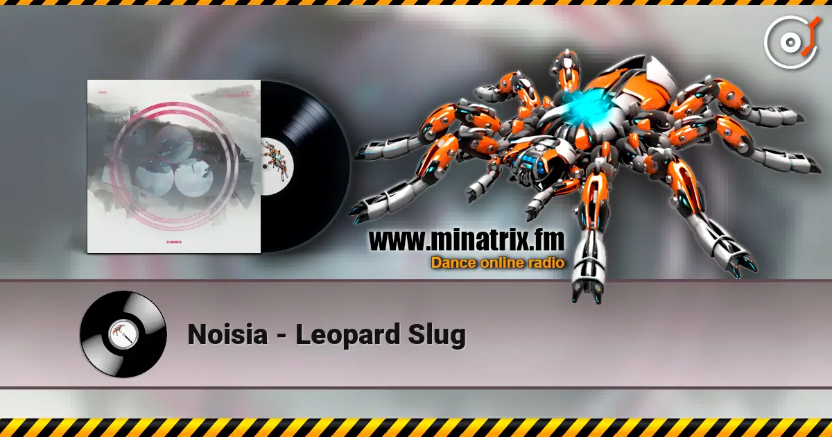 Noisia - Leopard Slug online in hoher Qualität hören | Minatrix.FM