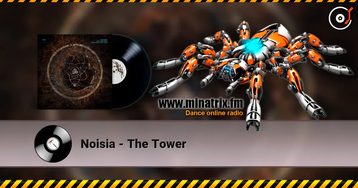 Noisia - The Tower online in hoher Qualität hören | Minatrix.FM