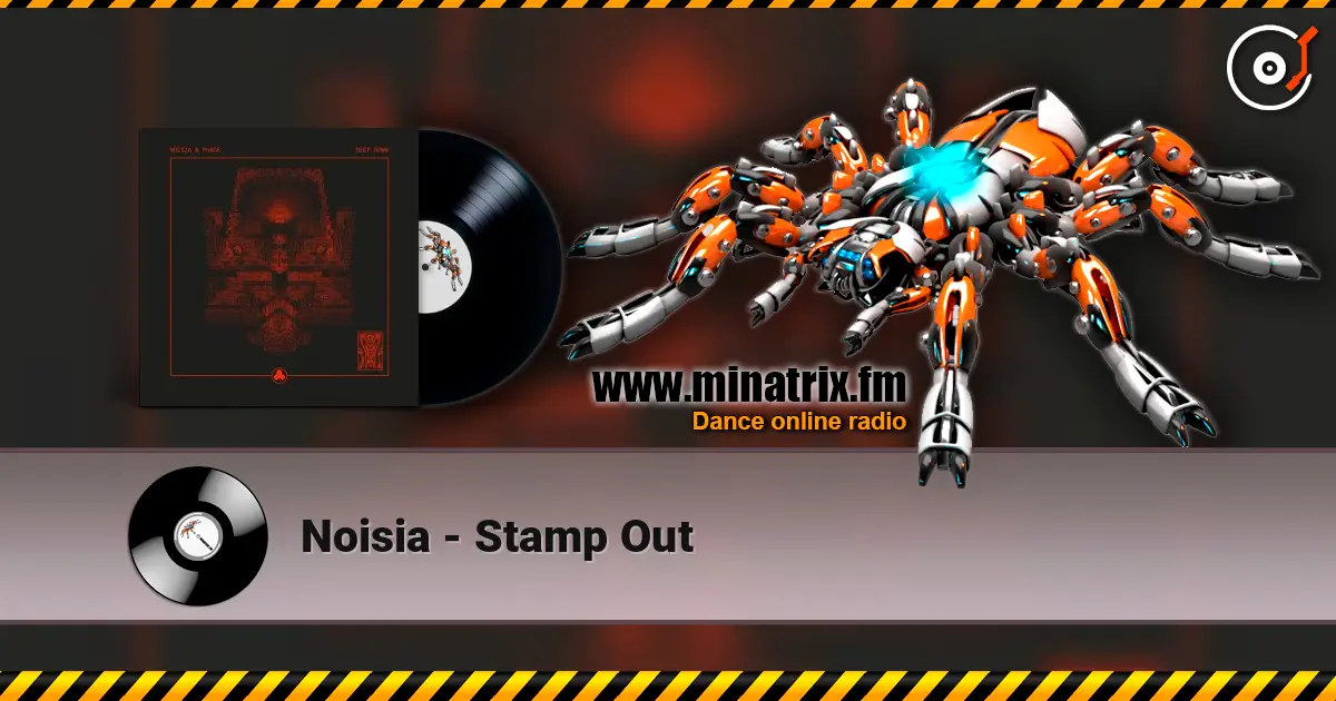 Noisia - Stamp Out online in hoher Qualität hören | Minatrix.FM