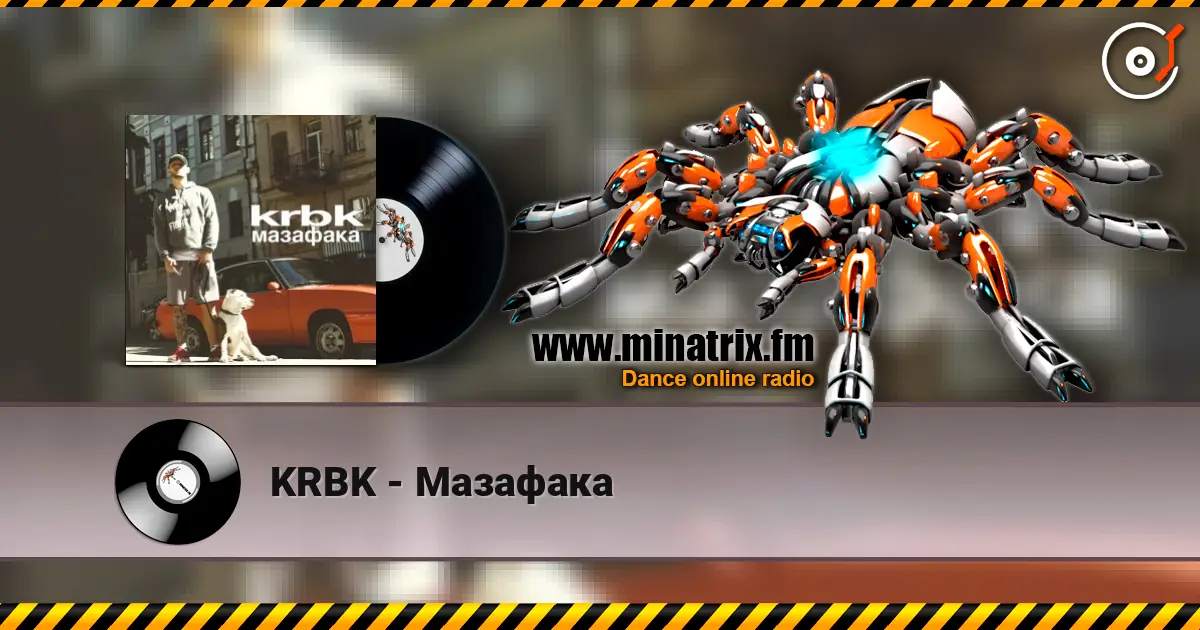 KRBK - Мазафака online in hoher Qualität hören | Minatrix.FM