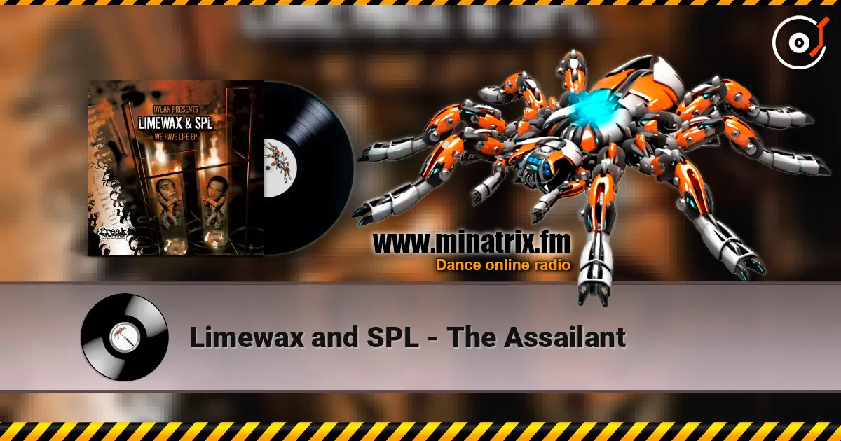 Limewax and SPL - The Assailant online in hoher Qualität hören | Minatrix.FM