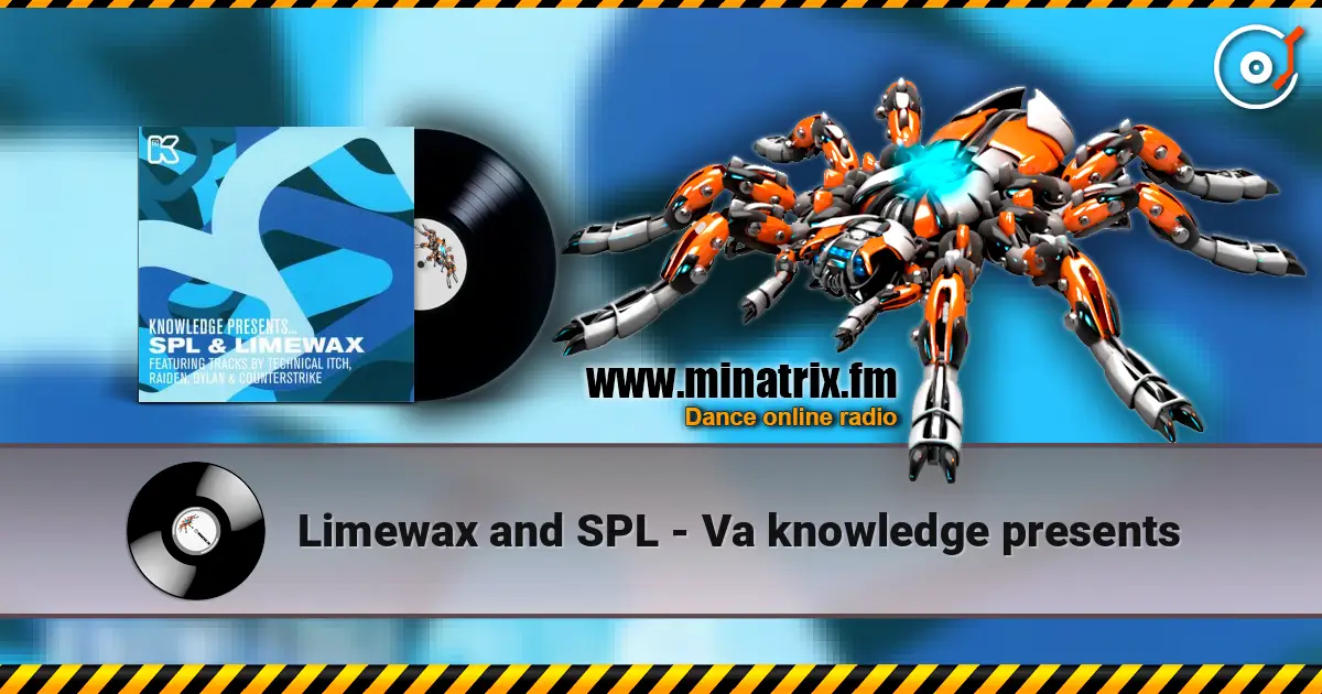 Limewax and SPL - Va knowledge presents online in hoher Qualität hören | Minatrix.FM