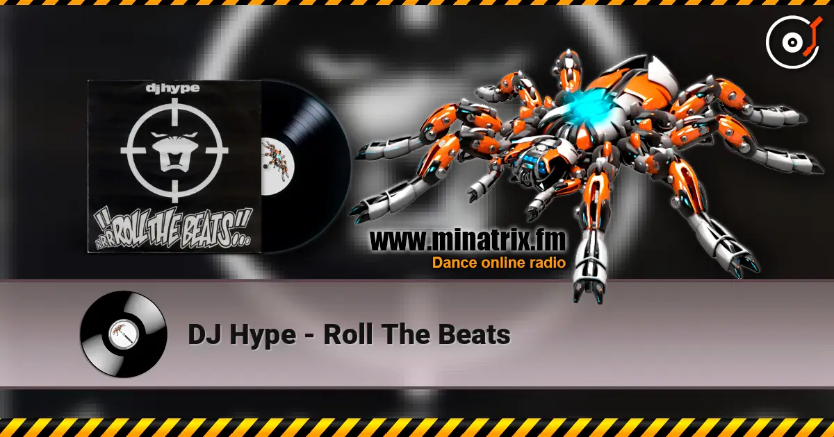 DJ Hype - Roll The Beats online in hoher Qualität hören | Minatrix.FM
