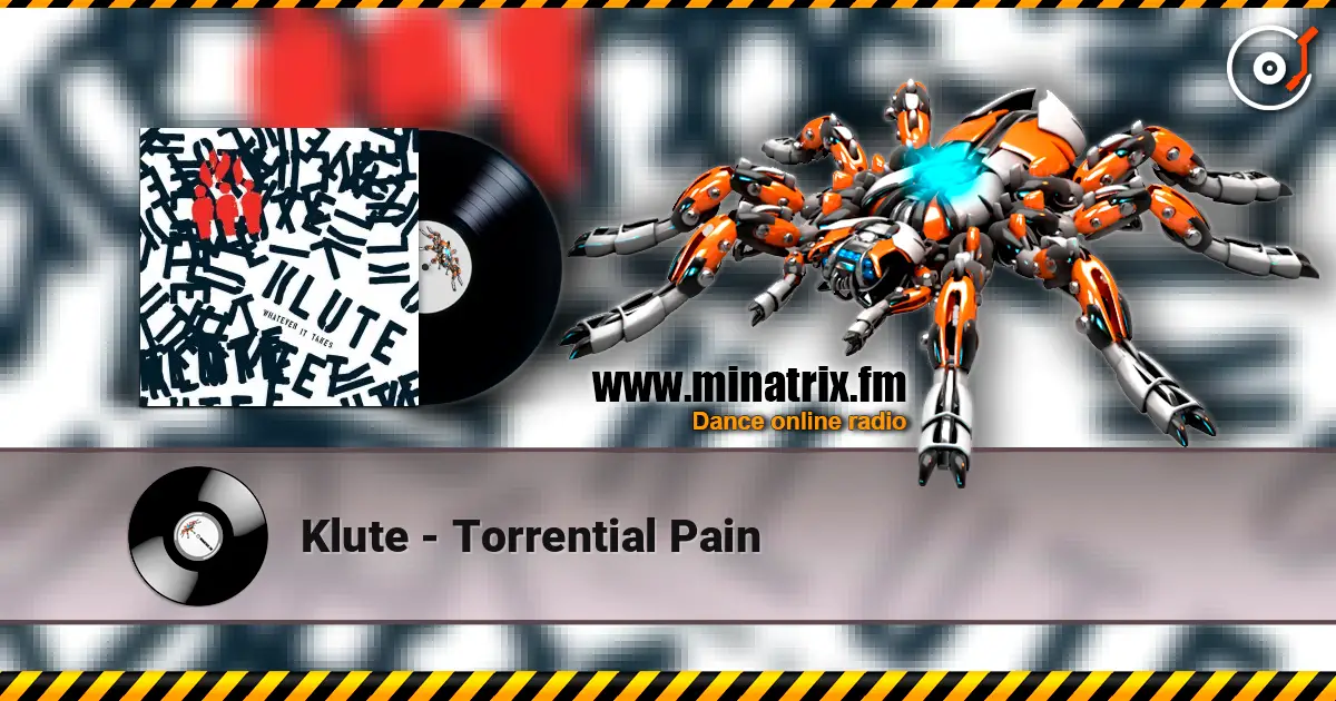 Klute - Torrential Pain online in hoher Qualität hören | Minatrix.FM