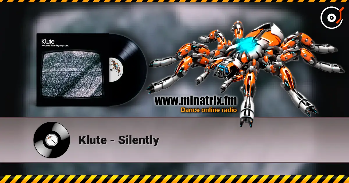Klute - Silently online in hoher Qualität hören | Minatrix.FM
