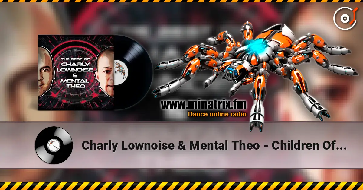 Charly Lownoise & Mental Theo - Children Of The Night online in hoher Qualität hören | Minatrix.FM