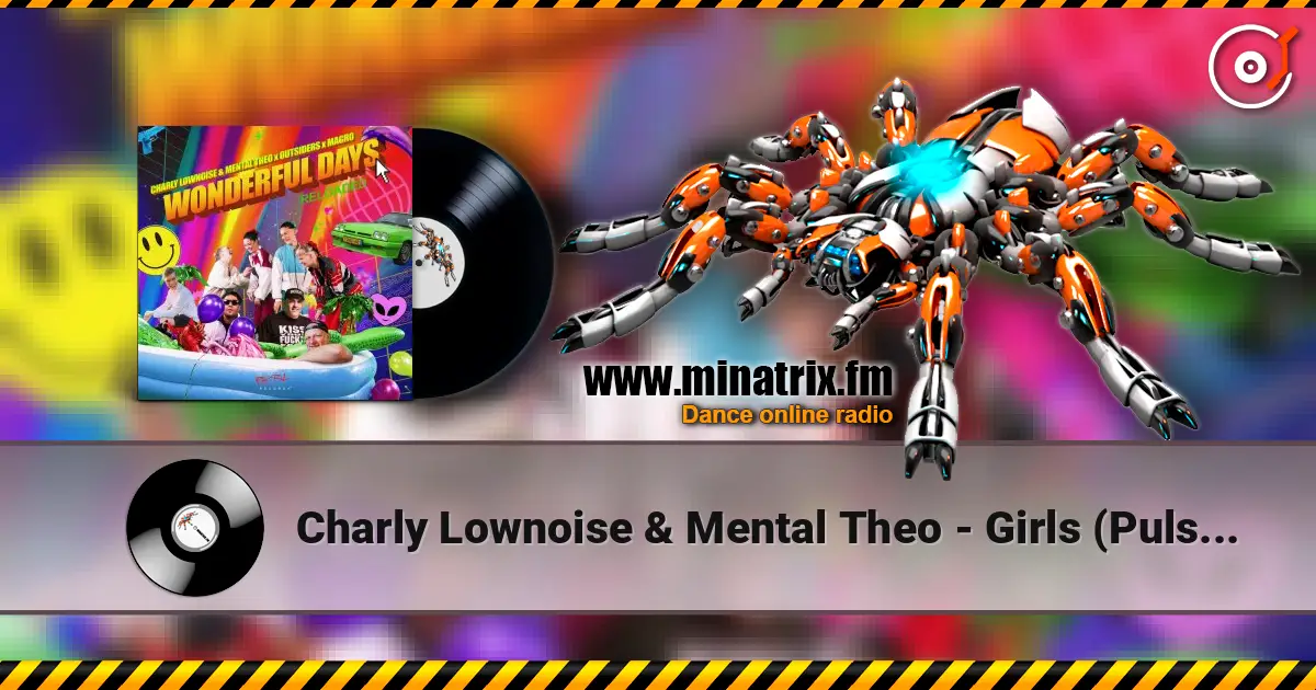 Charly Lownoise & Mental Theo - Girls (Pulsedriver Remix) online in hoher Qualität hören | Minatrix.FM