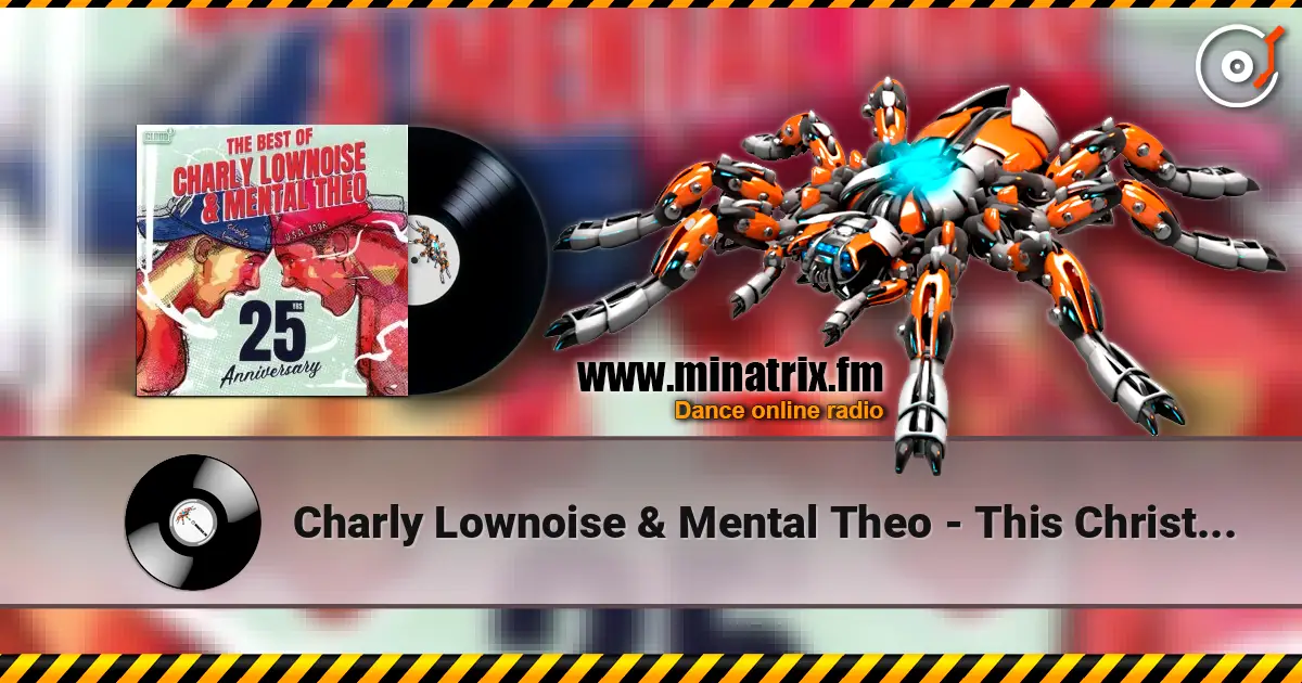 Charly Lownoise & Mental Theo - This Christmas (Radio Version) online in hoher Qualität hören | Minatrix.FM