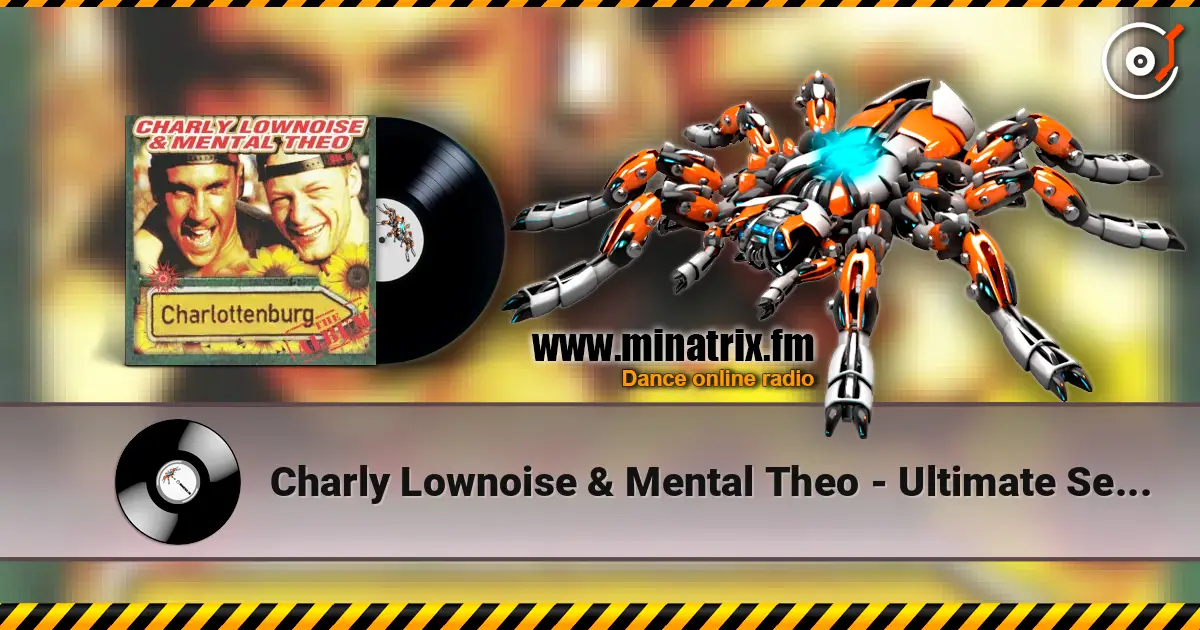 Charly Lownoise & Mental Theo - Ultimate Sextrack (Remix By Bass D & King Matthew) online in hoher Qualität hören | Minatrix.FM