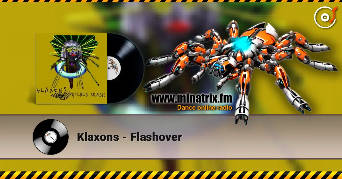 Klaxons - Flashover online in hoher Qualität hören | Minatrix.FM
