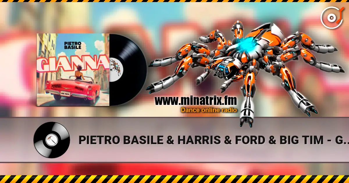 PIETRO BASILE & HARRIS & FORD & BIG TIM - GIANNA (H&F HARDSTYLE REMIX) online in hoher Qualität hören | Minatrix.FM