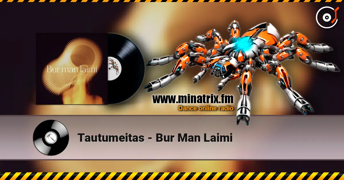 Tautumeitas - Bur Man Laimi online in hoher Qualität hören | Minatrix.FM
