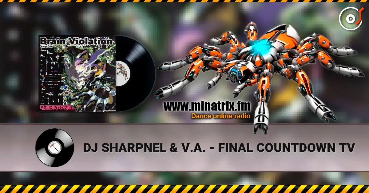 DJ SHARPNEL & V.A. - FINAL COUNTDOWN TV online in hoher Qualität hören | Minatrix.FM