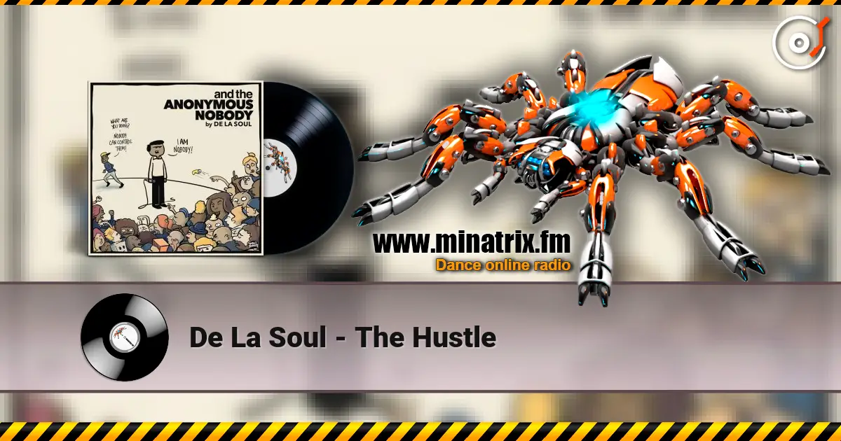 De La Soul - The Hustle online in hoher Qualität hören | Minatrix.FM
