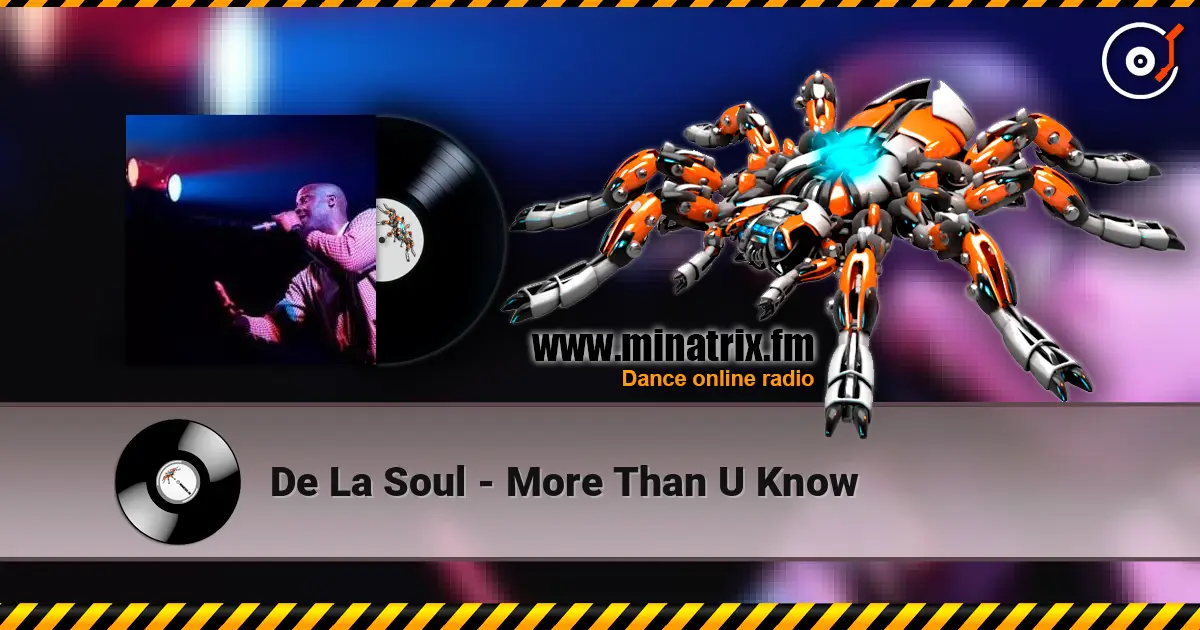 De La Soul - More Than U Know online in hoher Qualität hören | Minatrix.FM