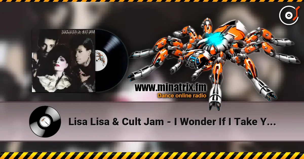 Lisa Lisa & Cult Jam - I Wonder If I Take You Home (with Full Force) online in hoher Qualität hören | Minatrix.FM