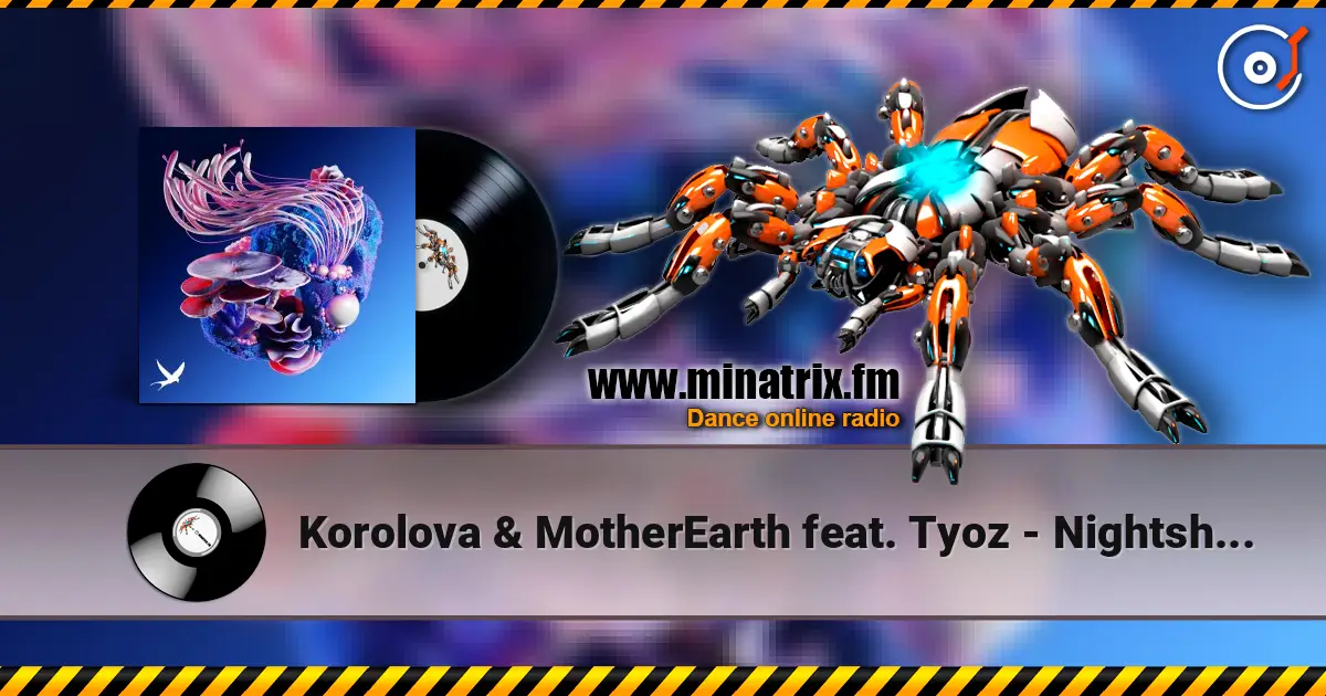 Korolova & MotherEarth feat. Tyoz - Nightshapes online in hoher Qualität hören | Minatrix.FM