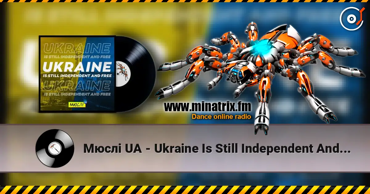 Мюслі UA - Ukraine Is Still Independent And Free online in hoher Qualität hören | Minatrix.FM