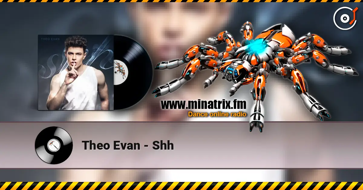 Theo Evan - Shh online in hoher Qualität hören | Minatrix.FM
