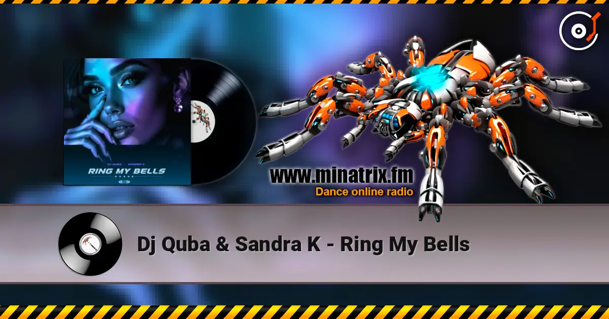 Dj Quba & Sandra K - Ring My Bells online in hoher Qualität hören | Minatrix.FM