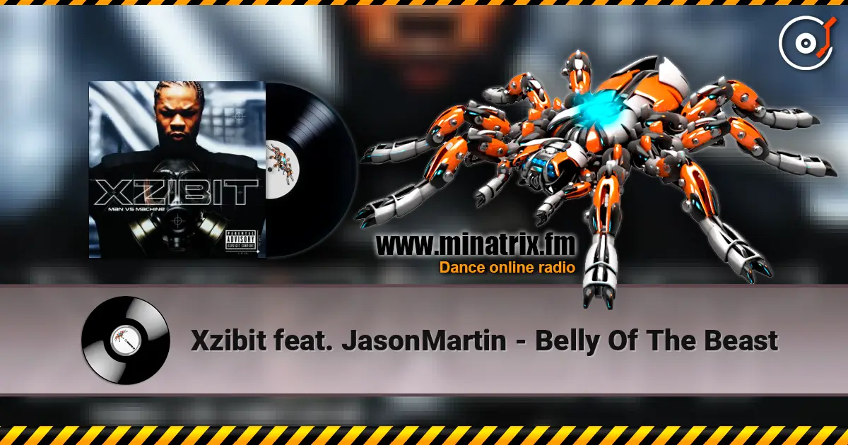 Xzibit feat. JasonMartin - Belly Of The Beast online in hoher Qualität hören | Minatrix.FM