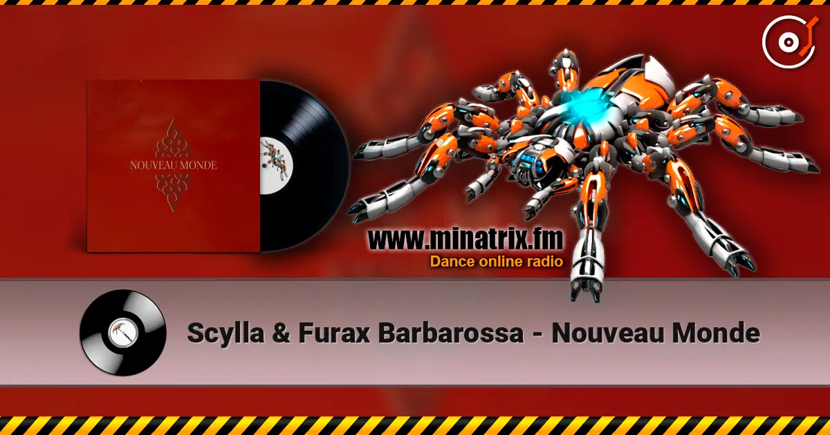 Scylla & Furax Barbarossa - Nouveau Monde online in hoher Qualität hören | Minatrix.FM