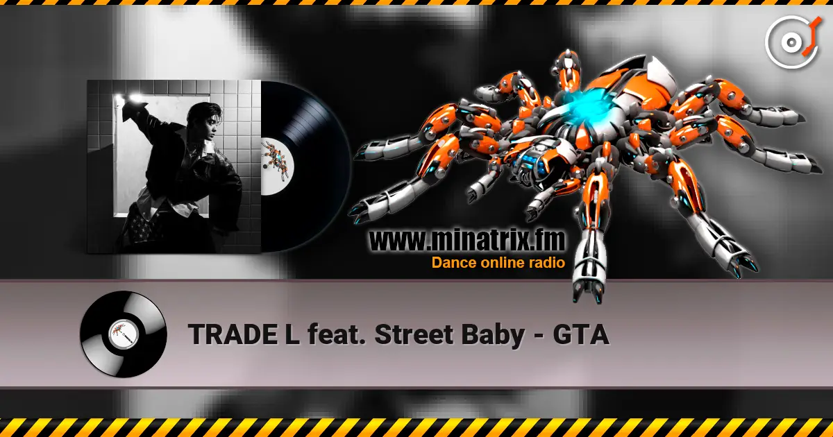 TRADE L feat. Street Baby - GTA online in hoher Qualität hören | Minatrix.FM